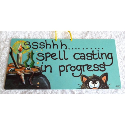 Witchy Hanging Sign Ssshhh Spell casting in progress
